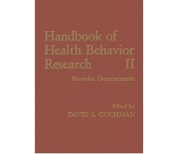 Handbook of Health Behavior Research II - David S. Gochman -  Springer, 2013