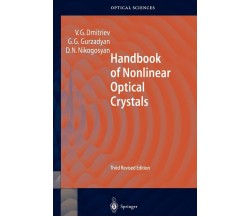 Handbook of Nonlinear Optical Crystals - Valentin G. Dmitriev - Springer, 2010