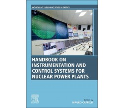 Handbook on Instrumentation and Control Systems for Nuclear Power Plants - 2022