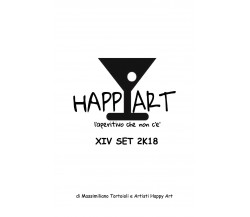 Happy Art l’aperitivo che non c’è XIV SET 2K18 (Massimiliano Tortoioli) - ER