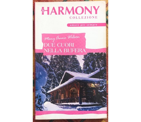 Harmony Collezione n. 1893 - Due cuori nella bufera di Mary Anne Wilson, 2003,