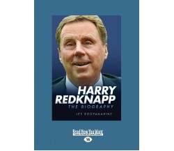 Harry Redknapp: The Biography - Les Roopanarine - Readhowyouwant.com - 2014