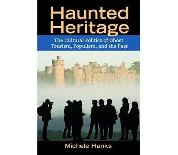 Haunted Heritage - Michele Hanks - LEFT COAST, 2015