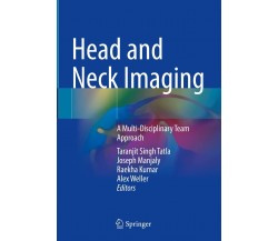 Head and Neck Imaging - Taranjit Singh Tatla - Springer,2021