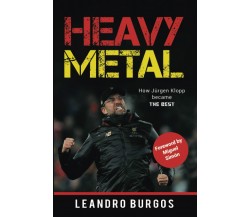 Heavy Metal - Leandro Burgos - Independently Published, 2021