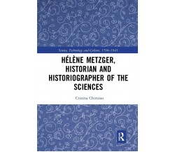 Helene Metzger, Historian And Historiographer Of The Sciences - 2021