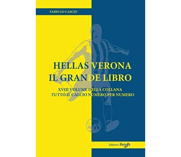 Hellas Verona il Grande Libro - Fabio Lo Cascio - Return, 2020