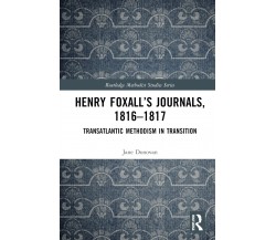 Henry Foxall s Journals, 1816-1817 - Jane Donovan - Routledge, 2022