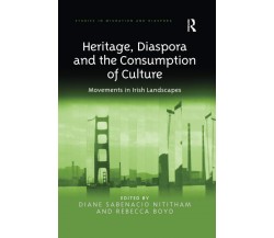 Heritage, Diaspora And The Consumption Of Culture -Diane Sabenacio Nititham-2020