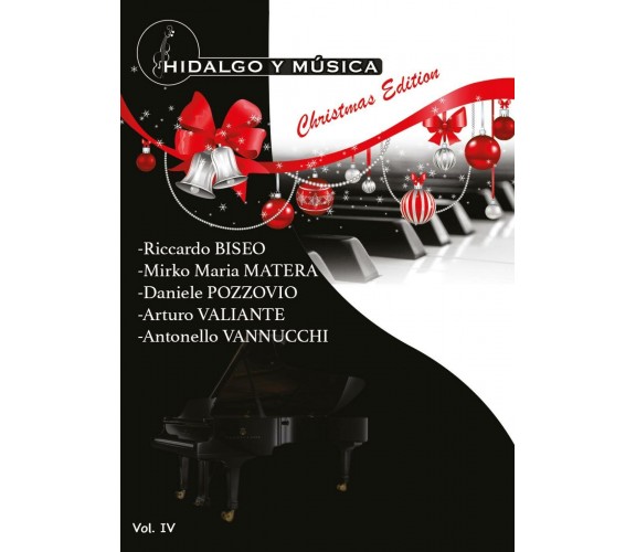 Hidalgo y Musica Vol. 4 di Emanuela Guttoriello,  2016,  Youcanprint