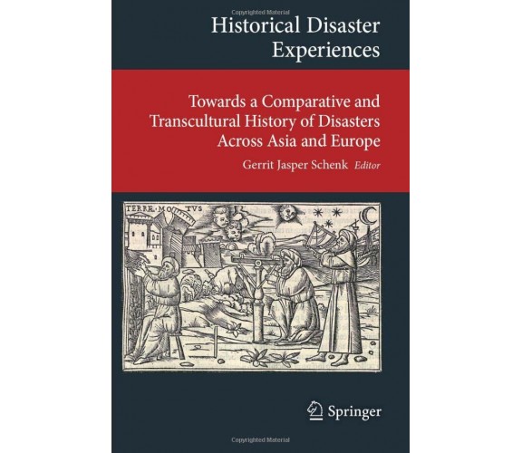 Historical Disaster Experiences - Gerrit Jasper Schenk - Springer, 2017