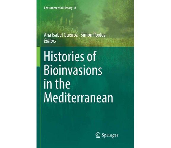 Histories Of Bioinvasions In The Mediterranean - Ana Isabel Queiroz - 2018