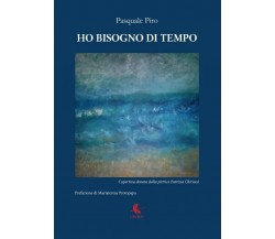 Ho bisogno di tempo - La storia di Nemo e Alba	 di Pasquale Piro,  2017,  Libell