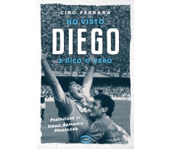 Ho visto Diego - Ciro Ferrara - Cairo, 2020