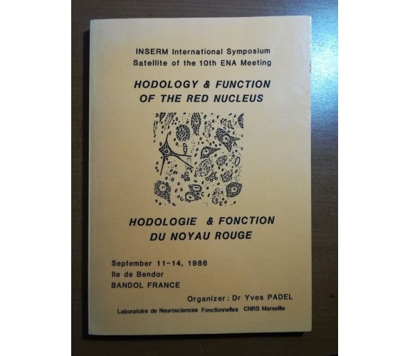 Hodology & Function of the red Nucleus -Yves Padel - CNRS - 1986 - M