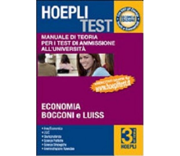 Hoepli test. Vol. 3: Manuale di teoria per i test di ammissione all'università.