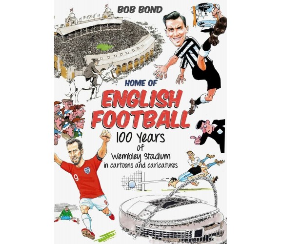 Home Of English Football - Bob Bond - Pitch, 2021