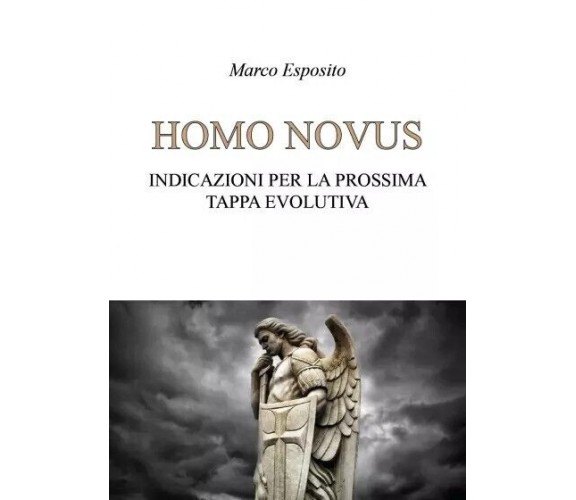 Homo Novus. Indicazioni per la prossima tappa evolutiva di Marco Esposito, 202