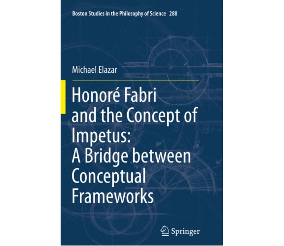 Honoré Fabri and the Concept of Impetus: A Bridge between Conceptual Frameworks