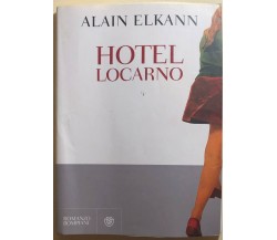 Hotel Locarno di Alain Elkann,  2011,  Bompiani