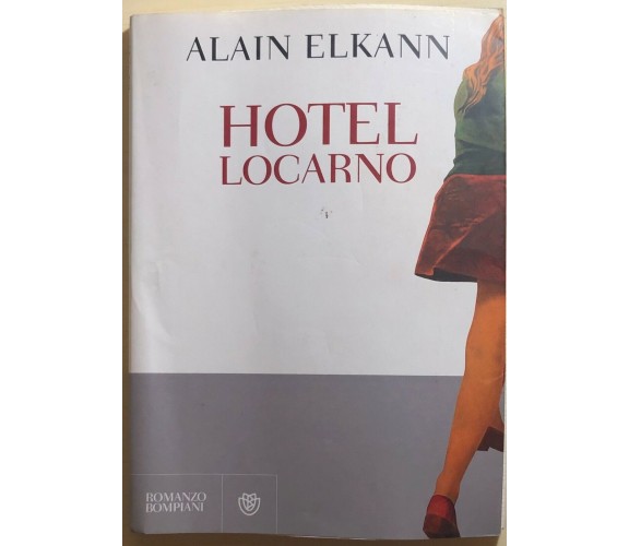 Hotel Locarno di Alain Elkann,  2011,  Bompiani