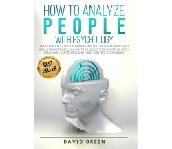 How to analyze people with psychology	 di David Green,  2020,  Youcanprint