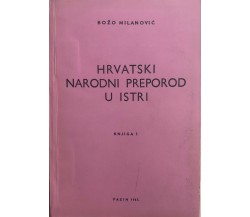 Hrvatski narodni preporod u istri di Bozo Milanovic, 1967, Pazin