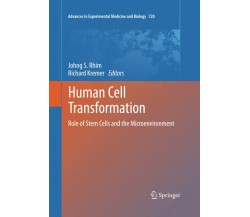 Human Cell Transformation - Johng S. Rhim - Springer, 2016