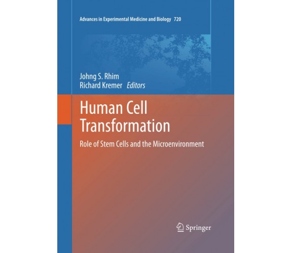 Human Cell Transformation - Johng S. Rhim - Springer, 2016