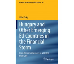 Hungary and Other Emerging EU Countries in the Financial Storm - Springer, 2021