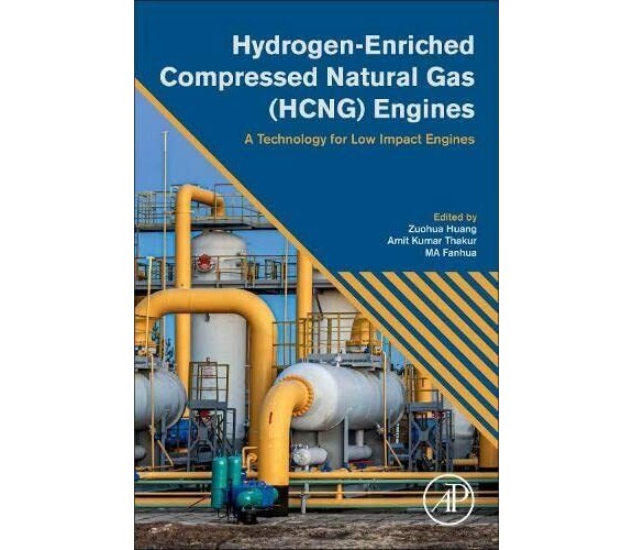 Hydrogen-enriched Compressed Natural Gas Engines - Zuohua Huang - Academic, 2022