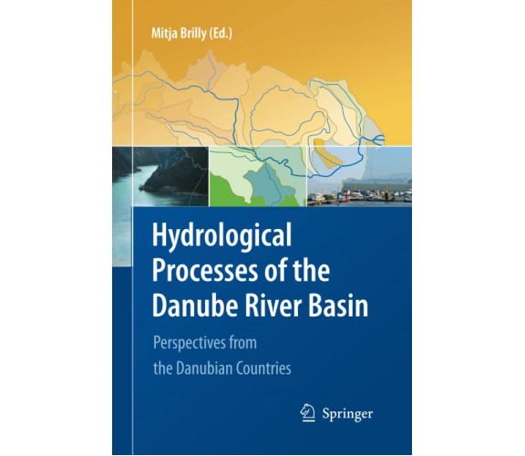 Hydrological Processes of the Danube River Basin - Mitja Brilly - Springer, 2014