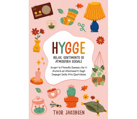 Hygge di Thor Jakobsen,  2021,  Youcanprint