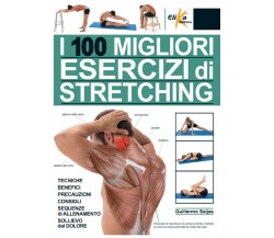 I 100 migliori esercizi di stretching - Guillermo Seijas - Elika, 2015