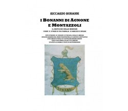 I Bonanni di Agnone e Montazzoli. Il restauro delle memorie Uomini e storie di u