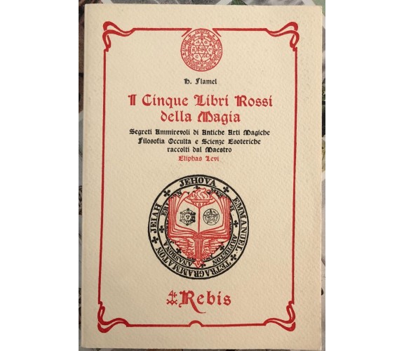 I Cinque Libri Rossi della Magia. Segreti ammirevoli di antiche arti magiche, fi