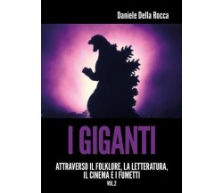 I Giganti II di Daniele Della Rocca, 2022, Youcanprint