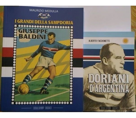 I Grandi della Sampdoria Giuseppe Baldini - Doriani D’Argentina