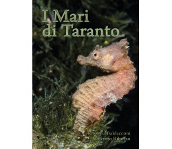 I Mari di Taranto	 di Rossella Baldacconi, Giacinto Ribezzo,  2016,  Youcanprint