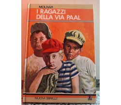  I Ragazzi della via Paal	 di Molnàr, 1979, Amz -F