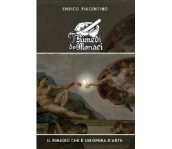 I Rimedi dei Monaci di Enrico Piacentino, 2022, Bookness