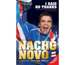 I Said No Thanks - Nacho Novo - Black and White Publishing, 2010