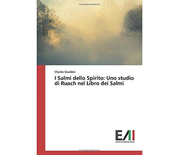 I Salmi dello Spirito - Charles Gaulden - Edizioni Accademiche, 2020