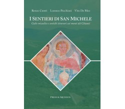 I Sentieri di San Michele - Press & Archeos, 2015