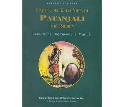 I Sutra del Kriya Yoga di Patanjali e dei Siddha,  di Marshall Govindam - ER