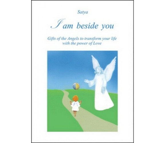 I am beside you  di Satya,  2016,  Youcanprint - ER