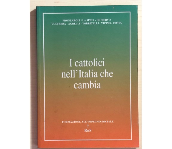 I cattolici nell'Italia che cambia di AA.VV., 1995, RnS