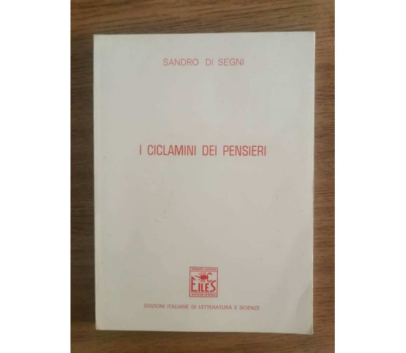 I ciclamini dei pensieri - S. Di Segni - EILES - 1984 - AR