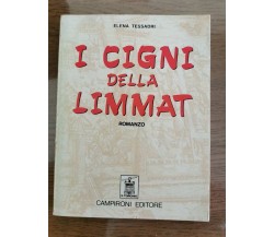 I cigni della limmat - E. Tessadri - Campironi - 1974 - AR