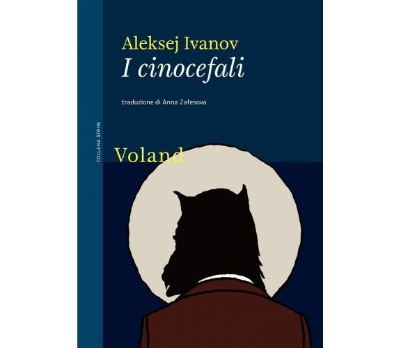 I cinocefali di Aleksej Ivanov, 2020, Voland